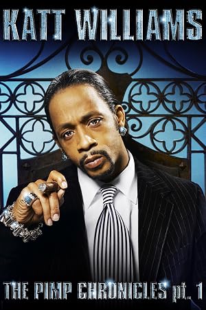 Katt Williams: The Pimp Chronicles: Pt. 1 poster