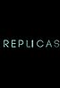 Replicas