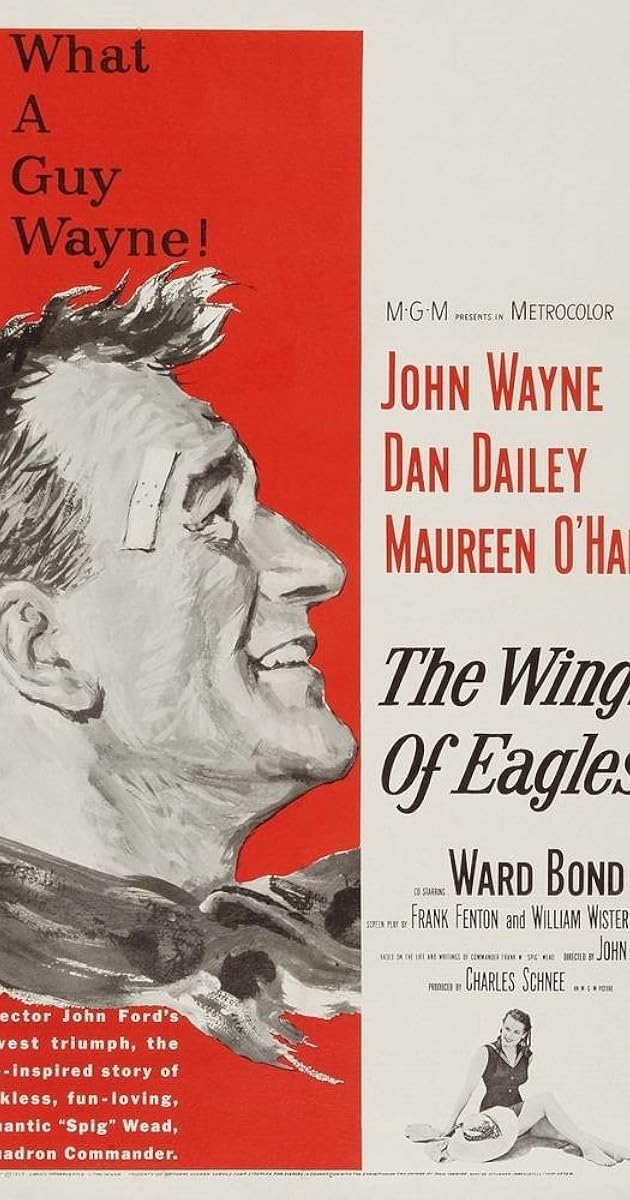 The Wings of Eagles (1957) IMDb