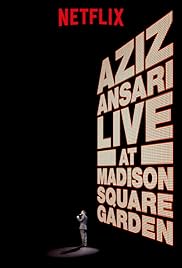 Resultado de imagem para Aziz Ansari - Live at Madison Square Garden