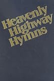 Heavenly Highway Hymns
