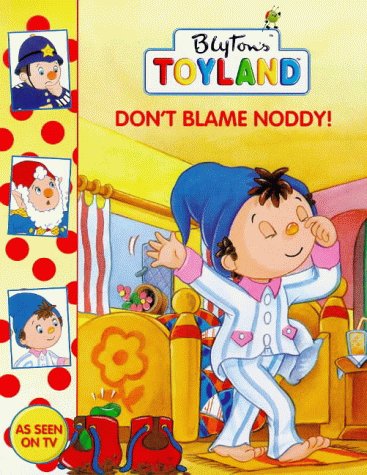 Don't Blame Noddy! book cover