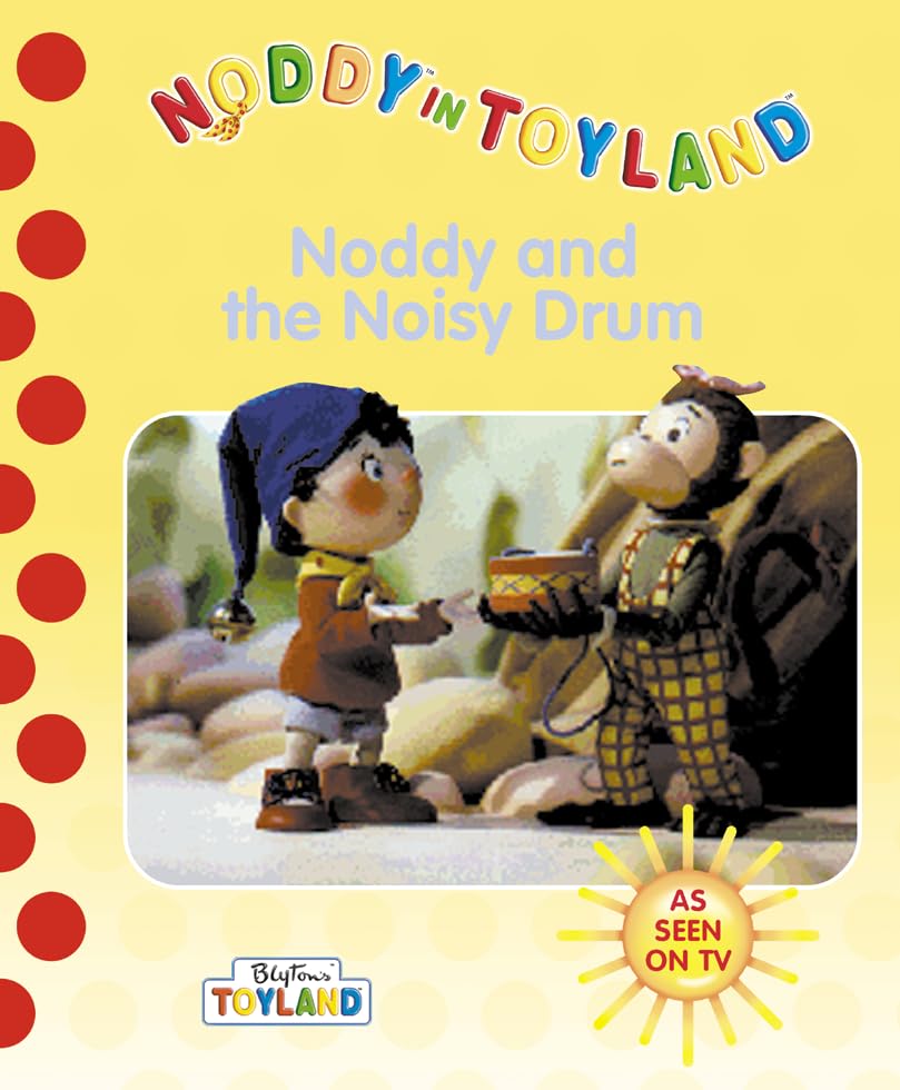 Noddy And The Noisy Drum book cover