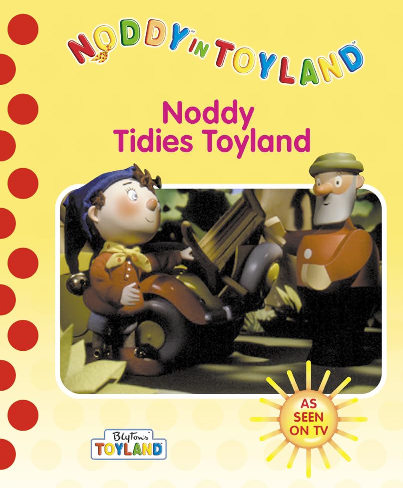Noddy Tidies Toyland book cover