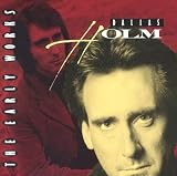 Early Works Dallas Holm