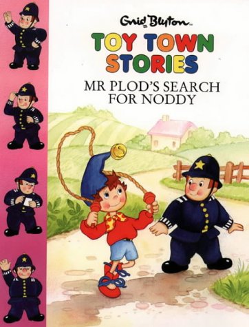 Toy Town Stories – Mr Plod’s Search For Noddy book cover