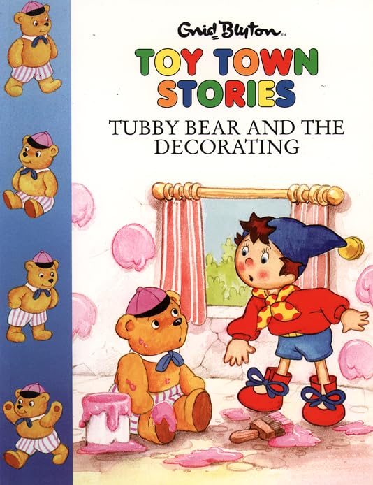 Toy Town Stories – Tubby Bear and the Decorating book cover