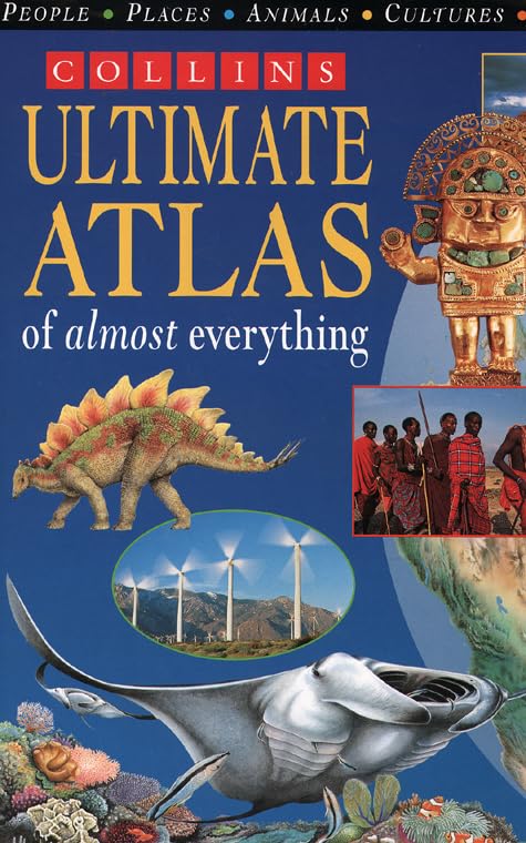 Cover of Collins Ultimate Atlas of Almost Everything