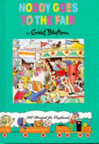 Noddy Goes To The Fair book cover