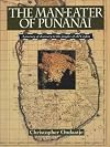 The Man-Eater of Punanai: A Journey of Discovery to the Jungles of Old Ceylon