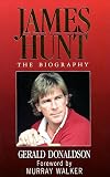 James Hunt: The Biography