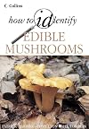 How to Identify Edible Mushrooms (Collins)