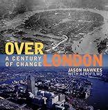 Over London A Century Of Change
