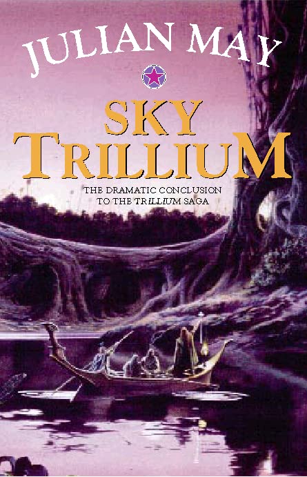 Sky Trillium (By: Julian May) cover