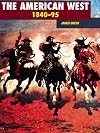 The American West 1840-1895