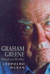 Graham Greene: Friend and Brother