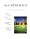 Catholics and Their Houses