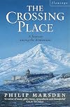 The Crossing Place: A Journey Among the Armenians
