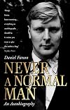 Never a Normal Man: An Autobiography