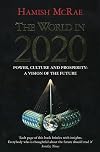 The World in 2020: Power, Culture and Prosperity