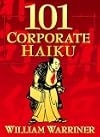 101 Corporate Haiku