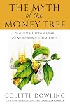 THE MYTH OF THE MONEY TREE: WOMEN'S HIDDEN FEAR OF SUPPORTING THEMSELVES