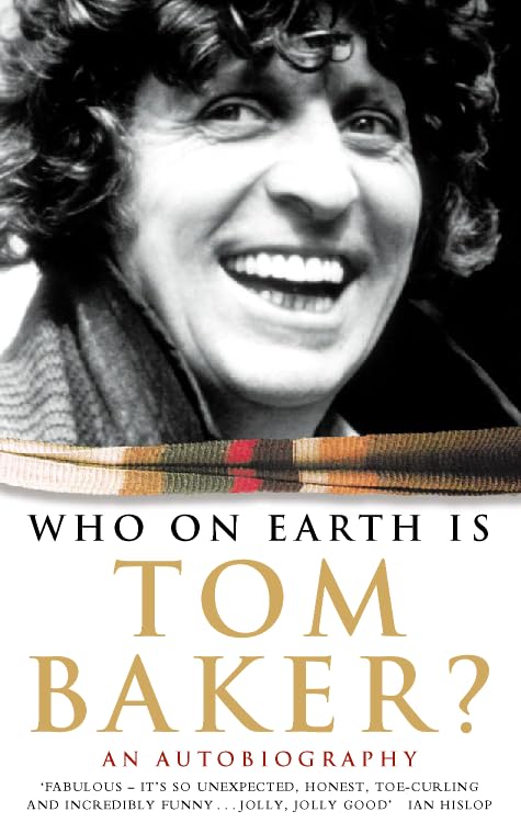 Who on Earth is Tom Baker? book cover