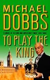 To Play the King