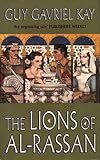 The Lions of Al-Rassan - Guy Gavriel Kay