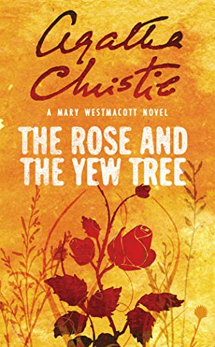 The Rose And The Yew Tree (As:Mary Westmacott) cover
