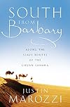 South from Barbary: Along the Slave Routes of the Libyan Sahara