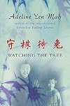 Watching the Tree: A Chinese Daughter Reflects on Happiness, Tradition, and Spiritual Wisdom