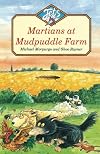 Martians at Mudpuddle Farm