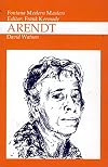 Hannah Arendt (Fontana Modern Masters)