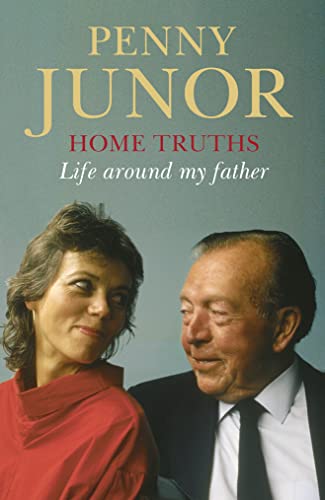 Home Truths: Life Around My Father book cover