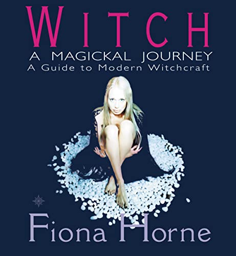 Witch: A Magikal Journey- A Hip Guide to Modern Witchcraft book cover