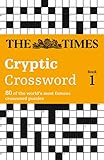 The Times Cryptic Crossword Book 1 80 Worldfamous Crossword Puzzles