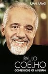 Paulo Coelho: Confessions of a Pilgrim