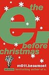 The E Before Christmas