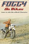 Foggy on Bikes: Learn to Ride Like a World Champion