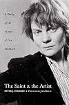 The Saint and the Artist: A Study of the Fiction of Iris Murdoch