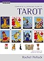 Complete Illustrated Guide to Tarot - Rachel Pollack
