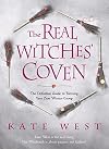 The Real Witches' Coven: The Definitive Guide to Forming Your Own Wiccan Group