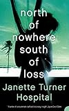 North of Nowhere, South of Loss