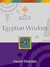 The Way of Egyptian Wisdom