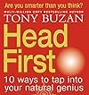 Head First!: 10 Ways to Tap into Your Natural Genius - Tony Buzan