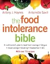 The Food Intolerance Bible: A nutritionist's plan to beat food cravings, fatigue, mood swings, bloating, headaches and IBS