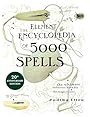 The Element Encyclopedia of 5000 Spells: The Ultimate Reference Book for the Magical Arts - Judika Illes