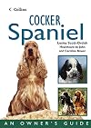 Collins Dog Owner's Guide - Cocker Spaniel (Collins Dog Owner's Guides)