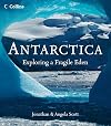 Antarctica: Exploring a Fragile Eden